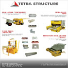 Tetra Structure company acquired an international reputation for the design  and realization of materials intended for the manufacture of concrete elements.